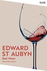 Bad News - Edward St Aubyn - 9781035063741