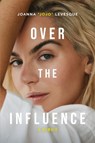Over the Influence - Joanna "JoJo" Levesque - 9781035067220
