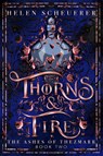 Thorns & Fire - Helen Scheuerer - 9781035067312