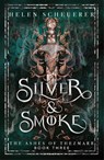 Silver & Smoke - Helen Scheuerer - 9781035067459