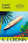 Grand Canary - A. J. Cronin - 9781035069552