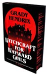 Witchcraft for Wayward Girls - Grady Hendrix - 9781035069668