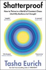 Shatterproof: how to thrive in a world of constant chaos - tasha eurich - 9781035069958