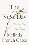 The Next Day - Melinda French Gates - 9781035073535