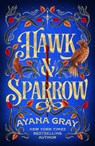 Hawk & Sparrow - Ayana Gray - 9781035075157