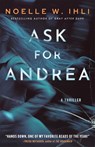 Ask for Andrea - Noelle W. Ihli - 9781035079971