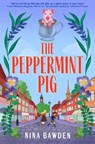 The Peppermint Pig - Nina Bawden - 9781035082759