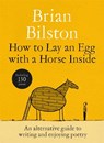 How to Lay an Egg with a Horse Inside - Brian Bilston - 9781035085729