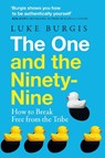 The One and the Ninety-Nine - Luke Burgis - 9781035097753