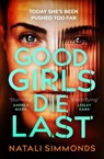 Good Girls Die Last - Natali Simmonds - 9781035400140
