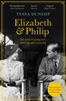 Elizabeth and Philip - Tessa Dunlop - 9781035402465