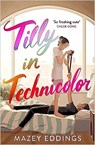 Tilly in Technicolor - EDDINGS,  Mazey - 9781035403981
