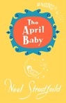 The April Baby - Noel Streatfeild - 9781035408450