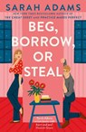 Beg, Borrow, or Steal - Sarah Adams - 9781035409112