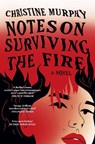 Notes on Surviving the Fire - Christine Murphy - 9781035411412