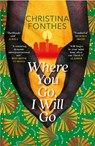Where You Go, I Will Go - Christina Fonthes - 9781035411894