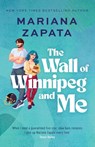 The Wall of Winnipeg and Me - Mariana Zapata - 9781035413362