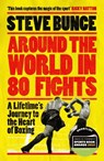 Around the World in 80 Fights - Steve Bunce - 9781035414017