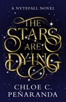 The Stars are Dying - Chloe C. Penaranda - 9781035415281