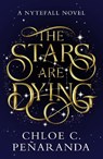 The Stars are Dying - Chloe C. Penaranda - 9781035415298