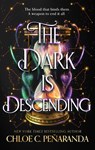 The Dark is Descending - Chloe C. Penaranda - 9781035415397