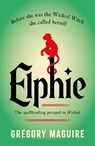Elphie - Gregory Maguire - 9781035416417