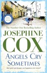 Angels Cry Sometimes - Josephine Cox - 9781035417261