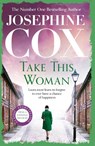 Take this Woman - Josephine Cox - 9781035417278