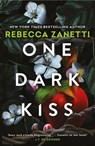 One Dark Kiss - Rebecca Zanetti - 9781035417933