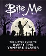 Bite Me: The Little Guide to Buffy the Vampire Slayer - OH - 9781035419708