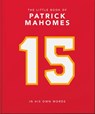 The Little Book of Patrick Mahomes - OH - 9781035421046