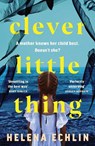 Clever Little Thing - Helena Echlin - 9781035421510