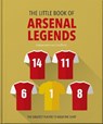 The Little Book of Arsenal Legends - OH - 9781035422883