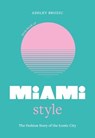 Little Book of Miami Style - Ashley Brozic - 9781035423781