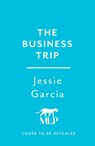 The Business Trip - Jessie Garcia - 9781035425709