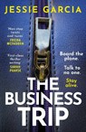 The Business Trip - Jessie Garcia - 9781035425723