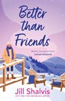 Better Than Friends - Jill (Author) Shalvis - 9781035427956