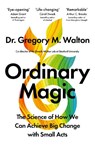 Ordinary Magic - Gregory M. Walton - 9781035429752