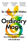 Ordinary Magic - Gregory M. Walton - 9781035429769