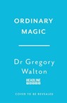 Ordinary Magic - Gregory M. Walton - 9781035429783