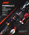 Formula 1: The Greatest Races - Giles Richards - 9781035432066