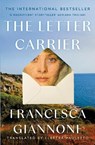The Letter Carrier: the international bestseller of one woman loved by two brothers - Francesca Giannone - 9781035435807
