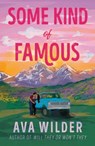 Some Kind of Famous - Ava Wilder - 9781035438471