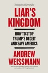 Liar's Kingdom - Andrew Weissmann - 9781035447268