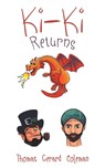 Ki-Ki Returns - Thomas Gerard Coleman - 9781035836222