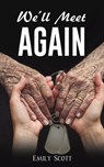 We'll Meet Again - Emily Scott - 9781035849635