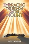 Embracing the Sermon on the Mount - Joe Kenogbon - 9781035850228