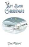 The Last Ever Christmas - Pat Ward - 9781035858699