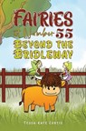 Fairies at Number 55: Beyond the Bridleway - Tessa-Kate Curtis - 9781035867707