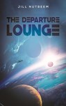 The Departure Lounge - Jill Nutbeem - 9781035873784